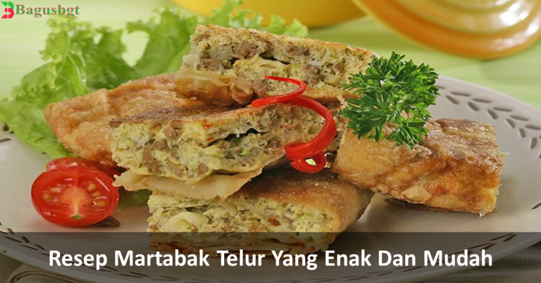 Resep Martabak yang Enak dan Lezat