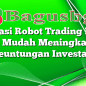 Aplikasi Robot Trading Forex: Cara Mudah Meningkatkan Keuntungan Investasi