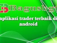 aplikasi trader terbaik di android