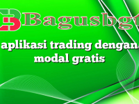 aplikasi trading dengan modal gratis