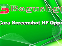 Cara Screenshot HP Oppo