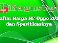 Daftar Harga HP Oppo 2023 dan Spesifikasinya