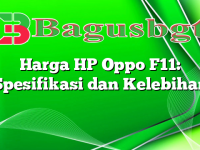 Harga HP Oppo F11: Spesifikasi dan Kelebihan