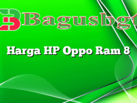 Harga HP Oppo Ram 8