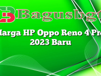 Harga HP Oppo Reno 4 Pro 2023 Baru