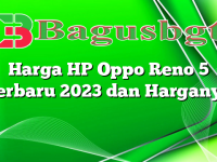 Harga HP Oppo Reno 5 Terbaru 2023 dan Harganya