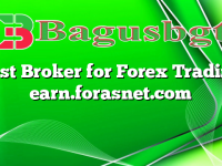 Best Broker for Forex Trading earn.forasnet.com
