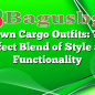 Brown Cargo Outfits: The Perfect Blend of Style and Functionality