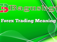 Forex Trading Meaning