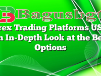 Forex Trading Platforms USA: An In-Depth Look at the Best Options