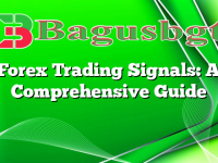 Forex Trading Signals: A Comprehensive Guide