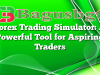 Forex Trading Simulator: A Powerful Tool for Aspiring Traders