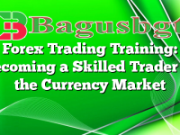 Forex Trading Training: Becoming a Skilled Trader in the Currency Market