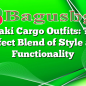 Khaki Cargo Outfits: The Perfect Blend of Style and Functionality