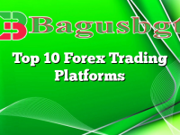 Top 10 Forex Trading Platforms