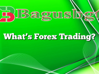 What’s Forex Trading?