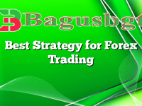 Best Strategy for Forex Trading