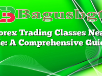 Forex Trading Classes Near Me: A Comprehensive Guide