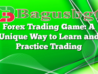 Forex Trading Game: A Unique Way to Learn and Practice Trading