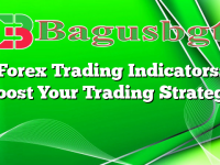 Forex Trading Indicators: Boost Your Trading Strategy