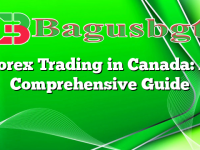 Forex Trading in Canada: A Comprehensive Guide