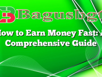 How to Earn Money Fast: A Comprehensive Guide