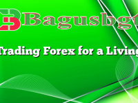 Trading Forex for a Living