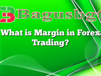 What is Margin in Forex Trading?